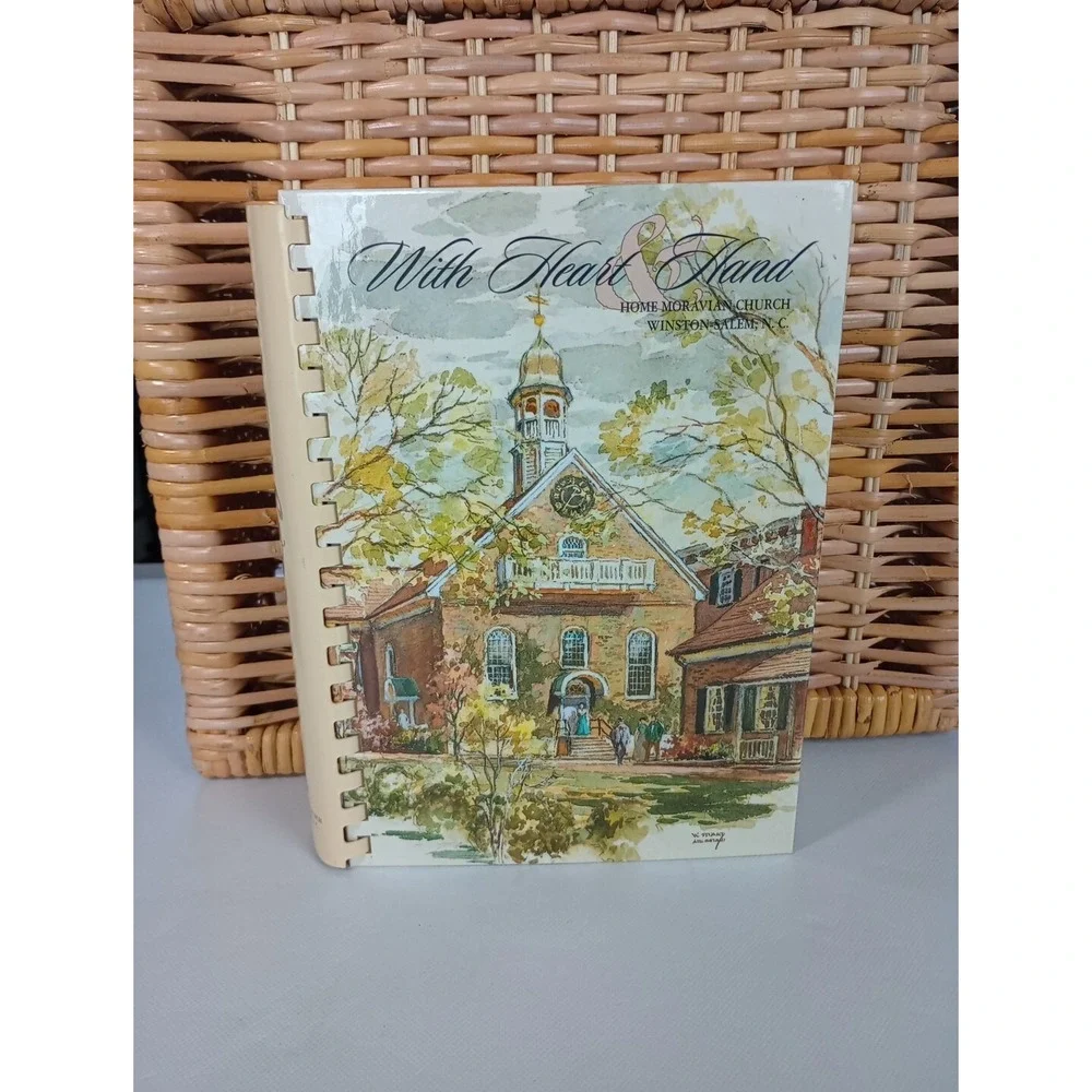 With‎ Heart And Hand Home Moravian Church Cookbook Winston-Salem, NC